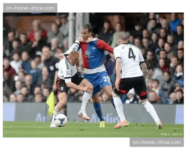 富勒姆客场进攻乏力 成制约球队排名提升瓶颈